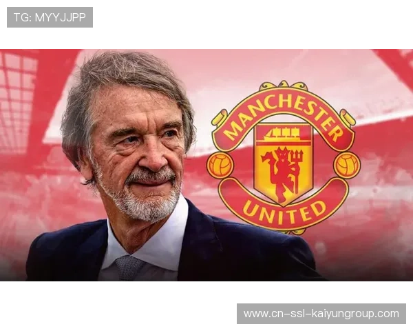 曼联管理层强调逐步重建而非短期冲刺策略，曼联新任总监